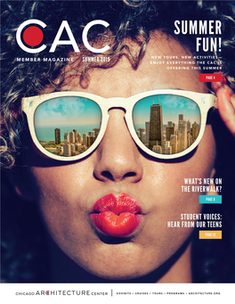 Summer Fun! New Tours, New Activities— Member Magazine · Summer 2019 Enjoy Everything the Cac Is Offering This Summer