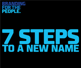 7 Steps to a New Name