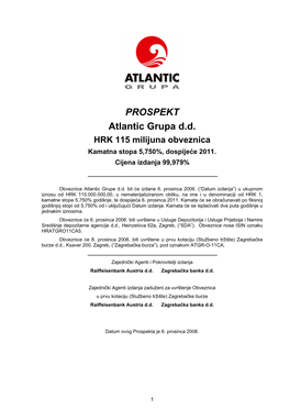 PROSPEKT Atlantic Grupa D.D. HRK 115 Milijuna Obveznica Kamatna Stopa 5,750%, Dospijeće 2011