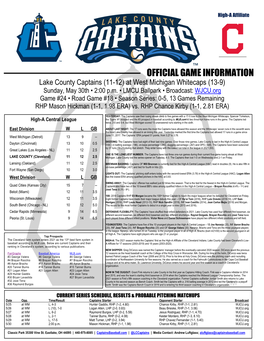 OFFICIAL GAME INFORMATION Lake County Captains (11-12) at West Michigan Whitecaps (13-9) Sunday, May 30Th • 2:00 P.M