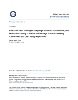 Effects of Peer-Tutoring on Language Attitudes, Maintenance, and Motivation Among 31 Native and Heritage Spanish-Speaking Adolescents at a Utah Valley High School