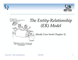 The Entity-Relationship (ER) Model