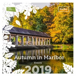 Autumn in Maribor Events MORE EVENTS in MARIBOR and ADDITIONAL INFORMATION