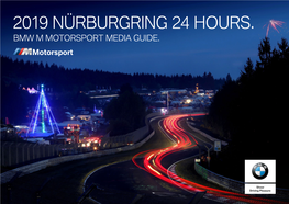 2019 Nürburgring 24 Hours. Bmw M Motorsport Media Guide
