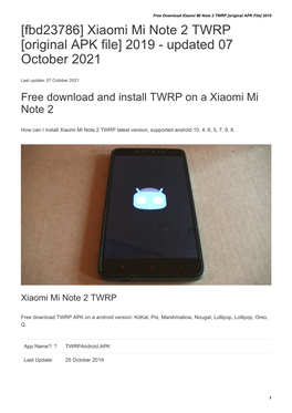 Xiaomi Mi Note 2 TWRP [Original APK File] 2019 [Fbd23786] Xiaomi Mi Note 2 TWRP [Original APK File] 2019 - Updated 07 October 2021