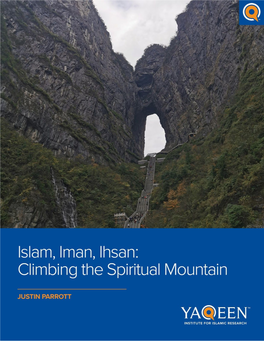 Islam, Iman, Ihsan: Climbing the Spiritual Mountain