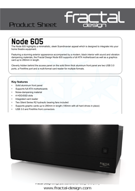 Node 605 the Node 605 Highlights a Minimalistic, Sleek Scandinavian Appeal Which Is Designed to Integrate Into Your Home Theatre Equipment
