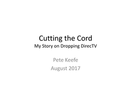 Cutting the Cord Dropping Cable Or Directv