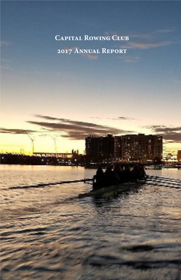 Capital Rowing Club 2017 Annual Report Contents