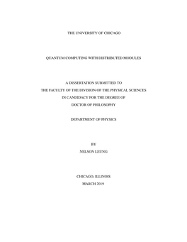 The University of Chicago Quantum Computing with Distributed Modules a Dissertation Submitted to the Faculty of the Division Of