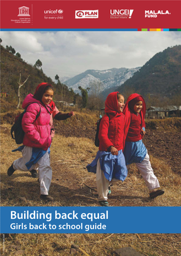 Building Back Equal: Girls Back to School Guide | 2 Why Is a Guide Focused on Girls’ Return to School Needed?