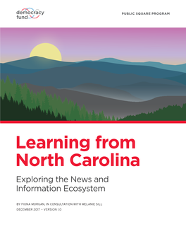 Learning from North Carolina Exploring the News and Information Ecosystem