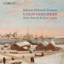 Johann Helmich Roman GOLOVINMUSIKEN Höör Barock & Dan Laurin