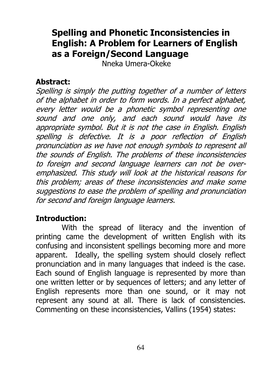 Spelling and Phonetic Inconsistencies in English: a Problem for Learners of English As a Foreign/Second Language Nneka Umera-Okeke