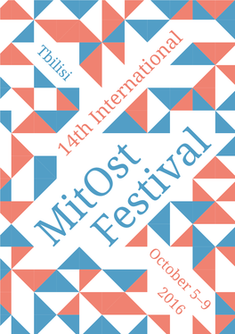 Прогграмма 14 Международного Mitost-Фестиваля 2016 Года В Тбили́си