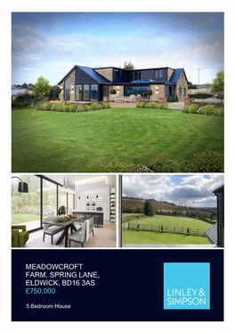 Meadowcroft Farm, Spring Lane, Eldwick, Bd16 3As £750,000