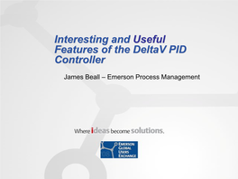 Interesting and Useful Features of the Deltav PID Controller