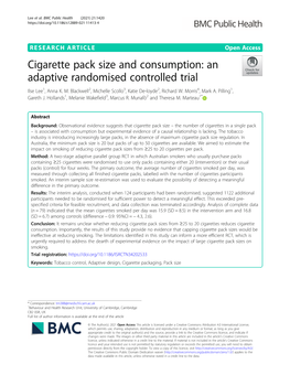 Cigarette Pack Size and Consumption: an Adaptive Randomised Controlled Trial Ilse Lee1, Anna K