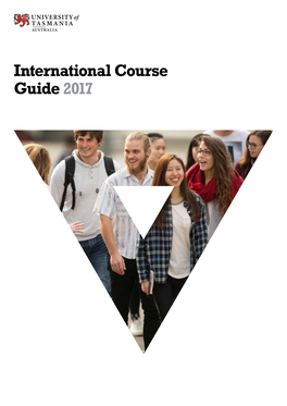 University of Tasmania — International Course Guide 2017