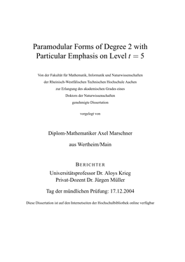 Paramodular Forms of Degree 2 with Particular Emphasis on Level T = 5