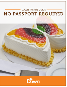 No Passport Required 1 Consumer Trends – Bring Them to Life in Your Bakery!