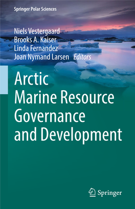 Arctic Marine Resource Governance and Development Springer Polar Sciences