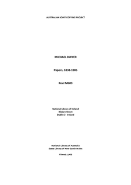 MICHAEL DWYER Papers, 1838-1905 Reel M603