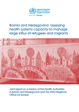 Bosnia and Herzegovina: Assessing Health Systems Capacity to Manage Large Influx of Refugees and Migrants