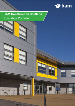 Education Portfolio BAM CONSTRUCTION Schools Design & Build Experience