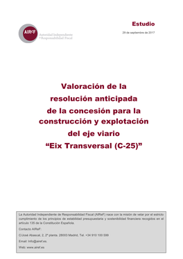 Valoración De La Resolución Anticipada De La Concesión Para La Construcción Y Explotación Del Eje Viario “Eix Transversal (C-25)”