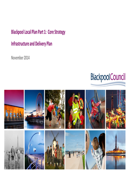 Blackpool Local Plan Part 1: Core Strategy Infrastructure and Delivery Plan November 2014