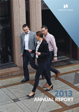 NORGES BANK Annual Report 2013 Annual Report of the Executive Board 2013