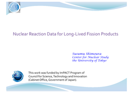 Nuclear Reaction Data for Long-Lived Fission Products