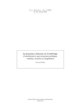 La Présence Chinoise Au Cambodge. Contribution À Une Économie