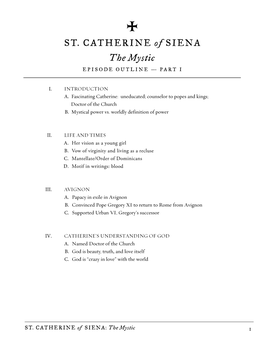 ST. CATHERINE of SIENA the Mystic EPISODE OUTLINE – PART I