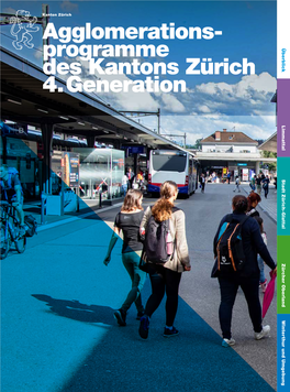 Agglomerations- Programme Des Kantons Zürich 4. Generation Vorwort