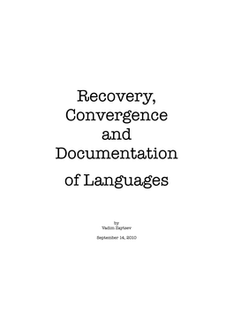 Recovery, Convergence and Documentation of Languages