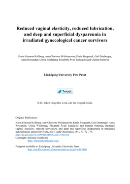 Reduced Vaginal Elasticity, Reduced Lubrication, and Deep and Superficial Dyspareunia in Irradiated Gynecological Cancer Survivors