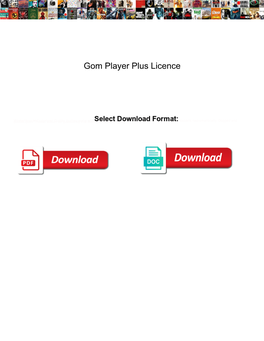 Gom Player Plus Licence