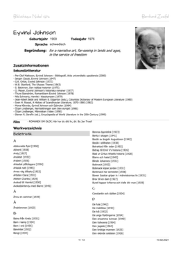 Eyvind Johnson Geburtsjahr 1900 Todesjahr 1976 Sprache Schwedisch Begründung: for a Narrative Art, Far-Seeing in Lands and Ages, in the Service of Freedom