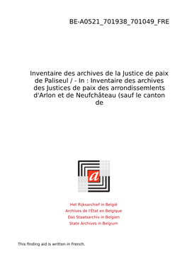 Justice De Paix De Paliseul / - in : Inventaire Des Archives Des Justices De Paix Des Arrondissemlents D'arlon Et De Neufchâteau (Sauf Le Canton De