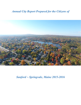 Springvale, Maine 2015-2016 City of Sanford / Village of Springvale Annual Report INDEX