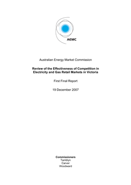 Australian Energy Market Commission Review of the Effectiveness of Competition in Electricity and Gas Retail Markets in Victoria