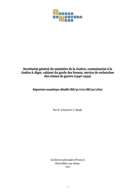 Secrétariat Général Du Ministère De La Justice, Commissariat À La Justice À Alger, Cabinet Du Garde Des Sceaux, Service De Recherches Des Crimes De Guerre (1940-1954)