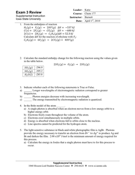 Exam 3 Review Course: Chem 177 Supplemental Instruction Instructor: Burnett Iowa State University Date: April 1St, 2010 1