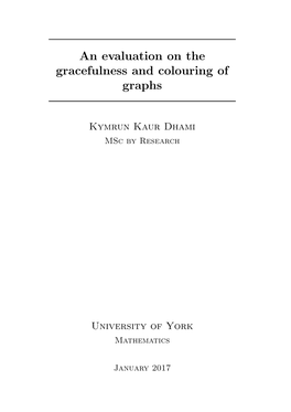 An Evaluation on the Gracefulness and Colouring of Graphs