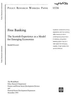 Free Banking Scotland'snineteenth-Century Experience with Free Banking Offers Lessonsto Inform the Scottish Experience As a Model Contemporary Policymakers