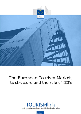 The European Tourism Market, Its Structure and the Role of Icts