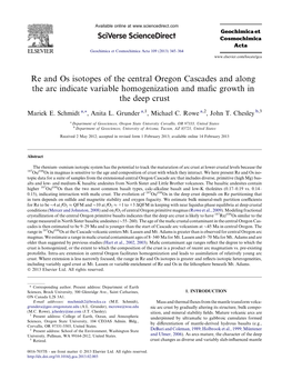 Re and Os Isotopes of the Central Oregon Cascades and Along the Arc Indicate Variable Homogenization and Maﬁc Growth in the Deep Crust