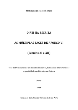 O REI NA ESCRITA AS MÚLTIPLAS FACES DE AFONSO VI (Séculos XI